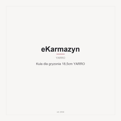 Kula dla gryzonia 18,5cm YARRO