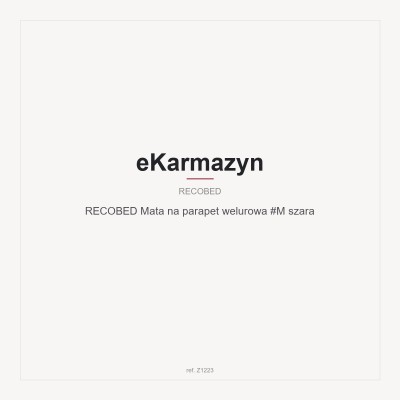 RECOBED Mata na parapet welurowa #M szara