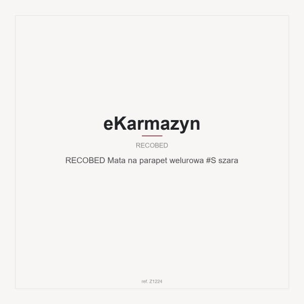 RECOBED Mata na parapet welurowa #S szara