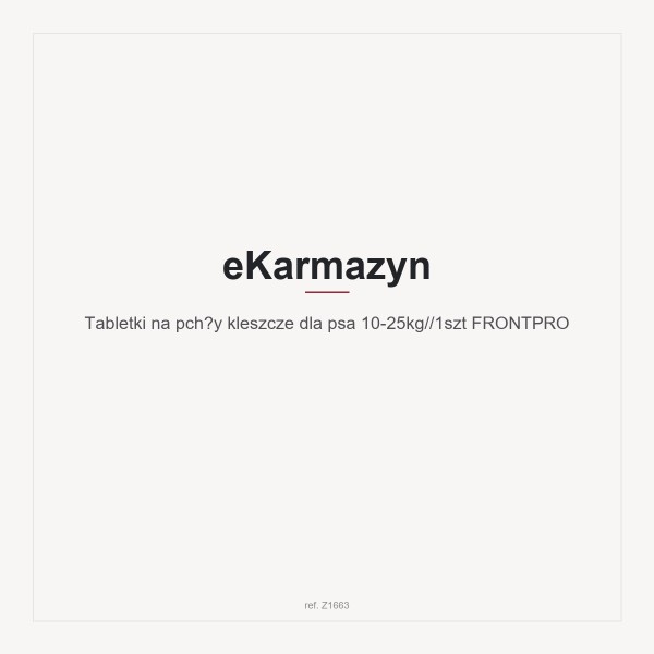Tabletki na pchły kleszcze dla psa 10-25kg//1szt FRONTPRO