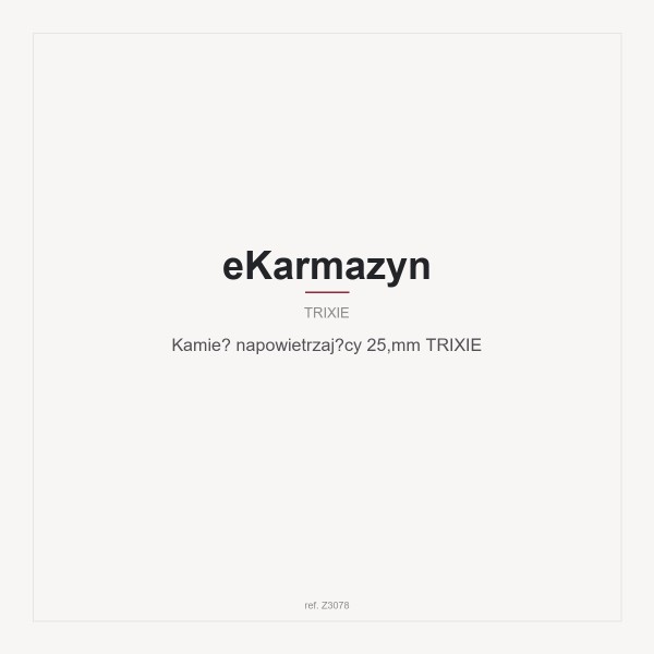 Kamień napowietrzający 25,mm TRIXIE