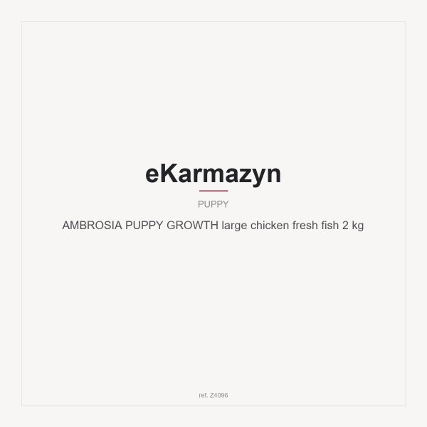 AMBROSIA PUPPY GROWTH large chicken fresh fish 2 kg